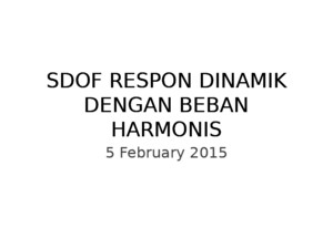 Sdof Respon Dinamik Dengan Beban Harmonis