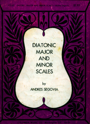 Segovia Andres Diatonic Major and Minor Scales