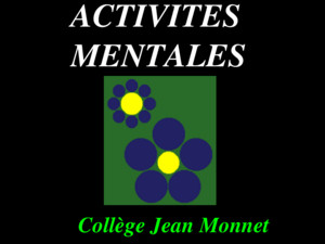 ACTIVITES MENTALES Collège Jean Monnet Question 1 Comparer avec lun des signes : ou = 9 6 …… 7 8