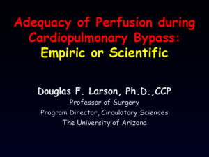 Adequacy of Perfusion During Cardiopulmonary Bypass