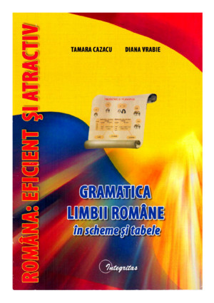 Tamara Cazacu si Diana Vrabie - Gramatica limbii romane in scheme si tabelepdf