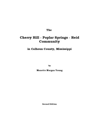 The Cherry Hill-Poplar Springs-Reid Community in Calhoun County, Mississippi, Second Edition, by Monette Morgan Young, 2000
