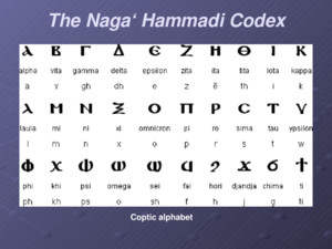 The Naga‘ Hammadi Codex Coptic alphabet Letters derived from the demotic demotic coptic Ϣ šϢ š Ϥ f Ϧ ḫϦ ḫ Ϩ h Ϫ ḏϪ ḏ Ϭ č Ϯ t i