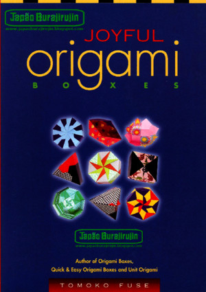 Tomoko Fuse - Joyful Origami Boxes