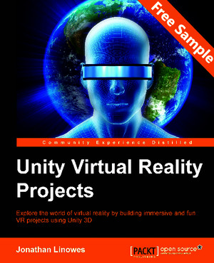 Unity Virtual Reality Projects - Sample Chapter