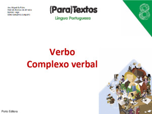 Verbo Complexo verbal Porto Editora Classificação dos verbos quanto à flexão 1 Verbos regulares 2 Verbos irregulares 3 Verbos defetivos De acordo