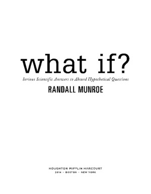 What if - Serious Scientific Answers to Absurd Hypothetical Questions