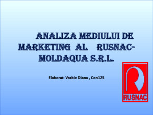Analiza Mediului de Marketing Al Rusnac-moldaqua Srl[Conspectemd]