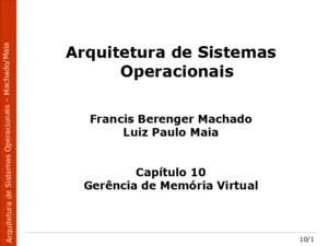 Arquitetura de Sistemas Operacionais Francis Berenger Machado Luiz Paulo Maia Capítulo 10
