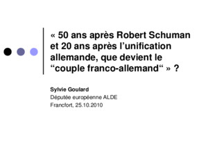 « 50 ans après Robert Schuman et 20 ans après l’unification allemande, que devient le “couple franco-allemand“ » ?