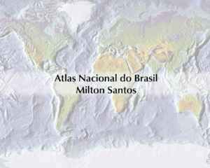 Atlas Brasil - Milton Santos
