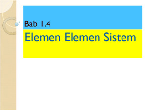 Bab 1 4 pertemuan 2 ke 3 elemen sistem (3)