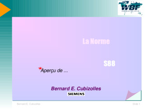 Bernard E CubizollesSEE / Forum Batch Francophone - ISASlide 1 Aperçu de Bernard E Cubizolles