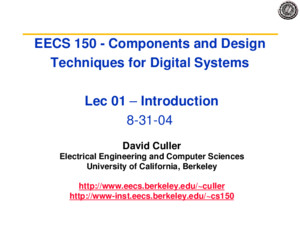 1 EECS 150 - Components and Design Techniques for Digital Systems Lec 24 –Power, Power, Power 11/27/2007 David Culler Electrical Engineering and Computer