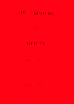 Bowes, Oliver - The Grimoire of Oliver, Part 1