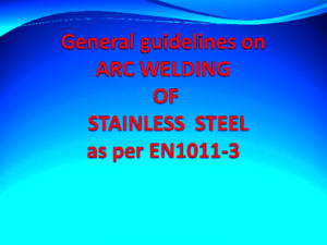 BS EN 1011-3-2000 - Recommendations for Arc welding of stainless steelspdf (2)ppt