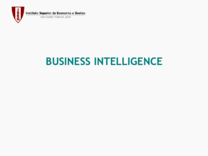 Business Intelligence BUSINESS INTELLIGENCE Business Intelligence PROPÓSITOS DA INTELLIGENCE ANALYSIS 1Evitar surpresas através de avisos atempados