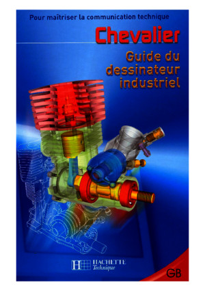 [CHEVALIER] Guide Du Dessinateur Industriel - Chevalier