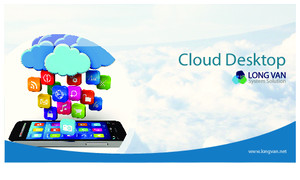 Cloud Desktop giá rẻ hàng Việt Nam chất lượng cao