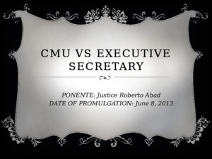 Cmu vs Executive Secretary --Envilaw Digest