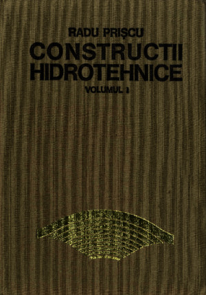 Constructii hidrotehnice Vol I (Radu Priscu)pdf