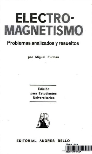 Cuestiones y problemas de electromagnetismo y semiconductores, José Antonio Gómez Tejedor,Juan José Olmos Sanchis