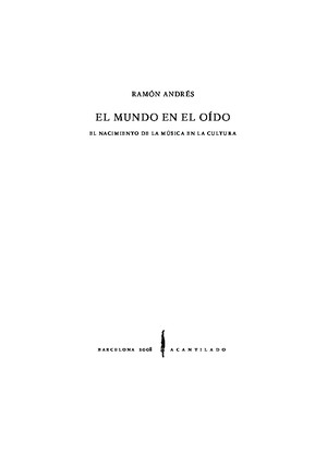 EL MUNDO EN EL OIDO-RAMÓN ANDRÉSpdf