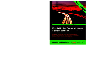 Elastix Unified Communications Server Cookbook - Sample Chapter
