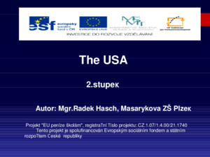 2stupeň Autor: MgrRadek Hasch, Masarykova ZŠ Plzeň The USA Projekt 