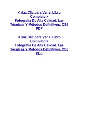 Fotografía de Alta Calidad Las Técnicas Y Métodos Definitivos CS6 PDF