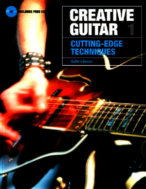 Guthrie Govan - Creative Guitard I - Cutting Edge Techniques