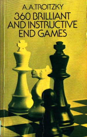 360 Brilliant and Instructive Endgames [Troitzky, 1961]