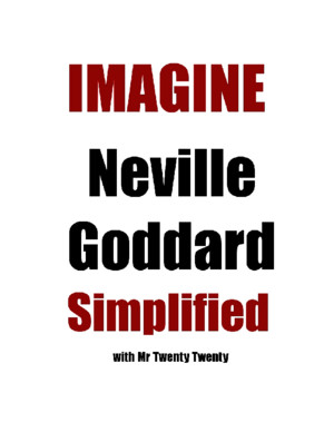 Imagine Neville Goddard Simplified