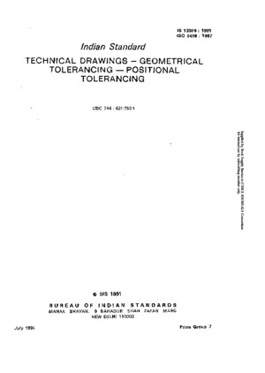 Is 13099 1991 ISO 5458 1987 Technical Drawings - Geometrical Tolerancing Positional Tolerancing