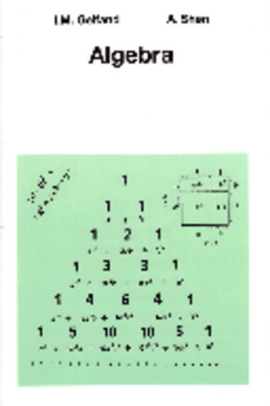 [Israel M Gelfand, Alexander Shen] Algebra(BookZZorg)