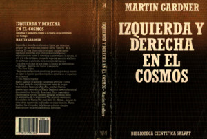 Izquierda y Derecha en El Cosmos M Gardner Biblioteca Cientifica Salvat 014 1985