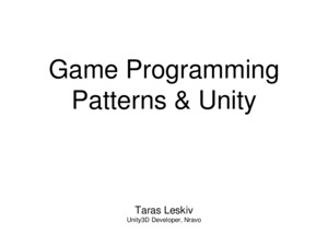 Тарас Леськів “Game Programming Patterns and Unity”