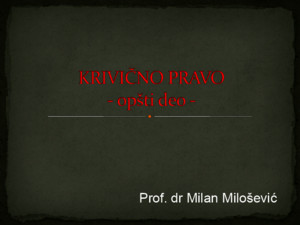 KRIVICNO PRAVO - Opsti Deo - Prof Dr Milan Milosevic NOVO