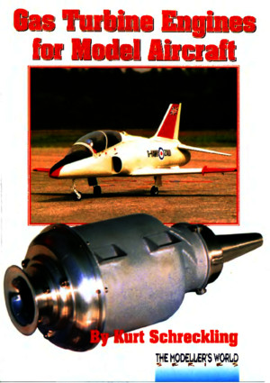 Kurt Schreckling Gasturbine Engines for Model Aircraft