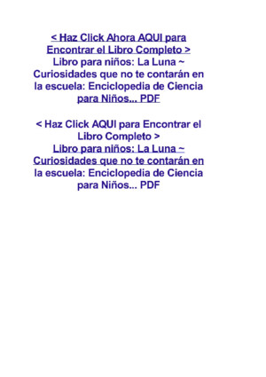 Libro para niños_ La Luna ~ Curiosidades que no te contarán en la escuela_ Enciclopedia de Ciencia para Niñospdf
