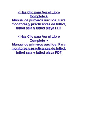 Manual de primeros auxilios_ Para monitores y practicantes de futbol, futbol sala y futbol playapdf