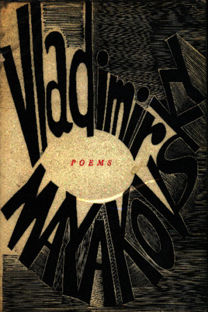 Mayakovsky Vladimir Vladimir Mayakovsky Poems