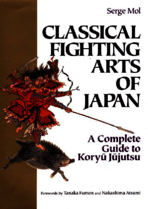 Mol Serge - Classical Fighting Arts of Japan
