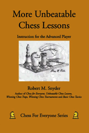 More Unbeatable Chess Lessons Snyder