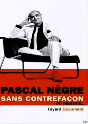Negre,Pascal Sans Contrefacon(2010)OCRfrenchebookalexandriZ
