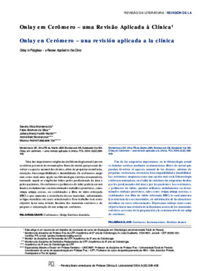 Onlay em Cerômero – uma Revisão Aplicada à Clínica Montemezzo SE, Silva FB da, Martin JMH, Bondarczuk AB, Kalabaide Vaz MA Onlay em cerômero – uma revisão aplicada à clínica PCL 2004; 6(32):396- 408