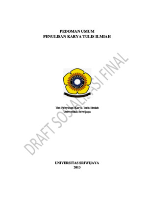 PEDOMAN PENULISAN KARYA ILMIAH UNSRI-Revisi Hasil Rapat Tgl 2 Juli 2013 Draft Sosialisasi
