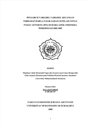 PENGARUH VARIABEL-VARIABEL KEUANGAN TERHADAP HARGA PASAR SAHAM SETELAH INITIAL PUBLIC OFFERING (IPO) DI BURSA EFEK INDONESIA PERIODESASI 2000-2005 INA LESTYORINI