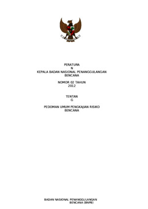 Perka BNPB 2-2012_Pedoman Umum Pengkajian Risiko Bencana 2