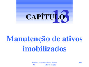 Petrônio Martins & Paulo Renato Alt Editora Saraiva 148 Manutenção de ativos imobilizados 13 CAPÍTULO